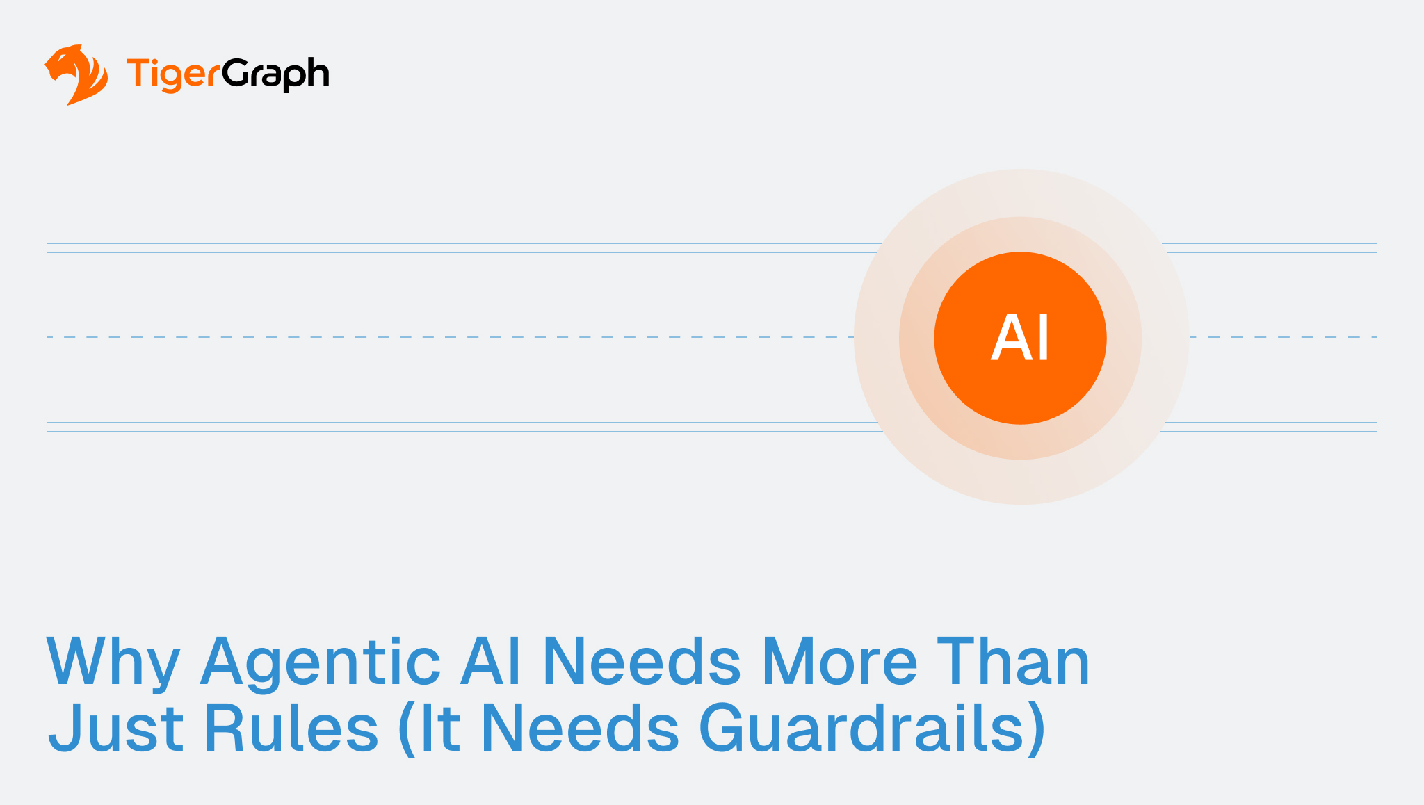 Read more about the article Why Agentic AI Needs More Than Just Rules (It Needs Guardrails) 